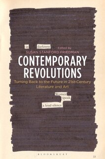 Contemporary Revolutions: Turning Back To The Future In 21st-century Literature And Art