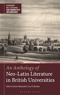 Front cover_An Anthology Of Neo-latin Literature In British Universities