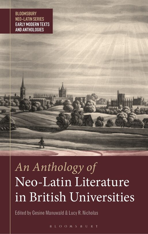 Front cover_An Anthology Of Neo-latin Literature In British Universities
