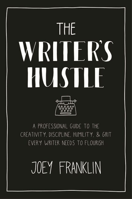 Front cover_The Writer's Hustle