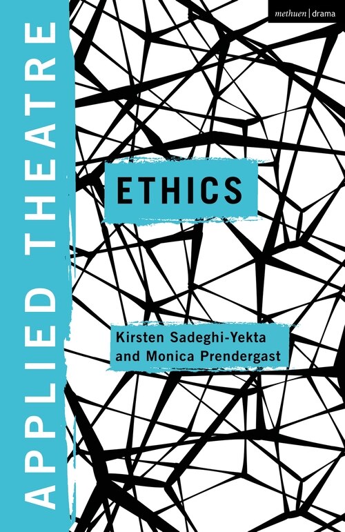 Applied Theatre: Ethics