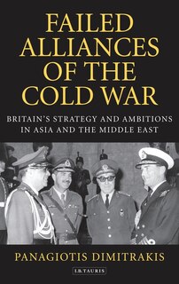 Front cover_Failed Alliances Of The Cold War