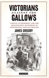 Front cover_Victorians Against The Gallows