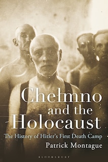 Front cover_Chelmno And The Holocaust