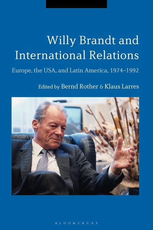 Front cover_Willy Brandt And International Relations