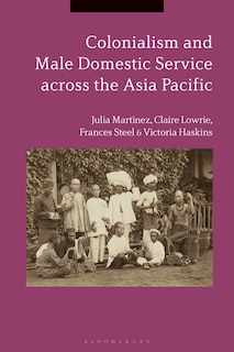 Colonialism And Male Domestic Service Across The Asia Pacific