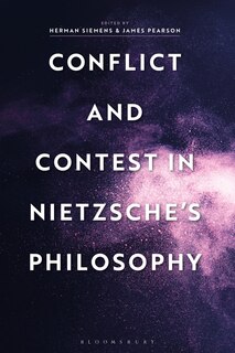 Front cover_Conflict And Contest In Nietzsche's Philosophy