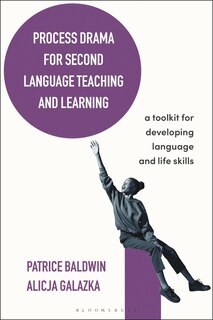 Front cover_Process Drama for Second Language Teaching and Learning