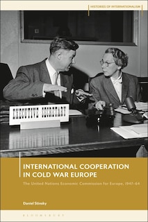 Front cover_International Cooperation In Cold War Europe