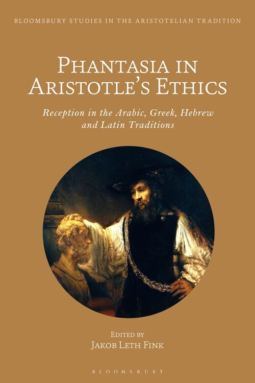Couverture_Phantasia In Aristotle's Ethics