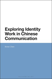 Couverture_Exploring Identity Work In Chinese Communication