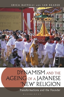 Front cover_Dynamism And The Ageing Of A Japanese 'new' Religion