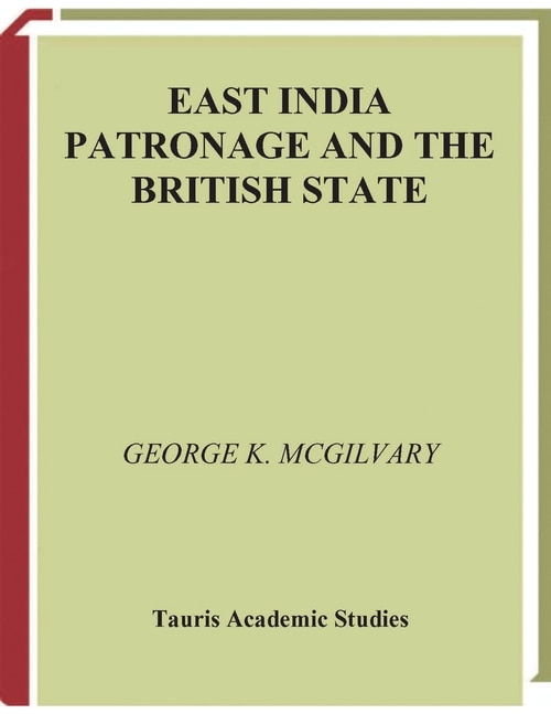 Front cover_East India Patronage And The British State