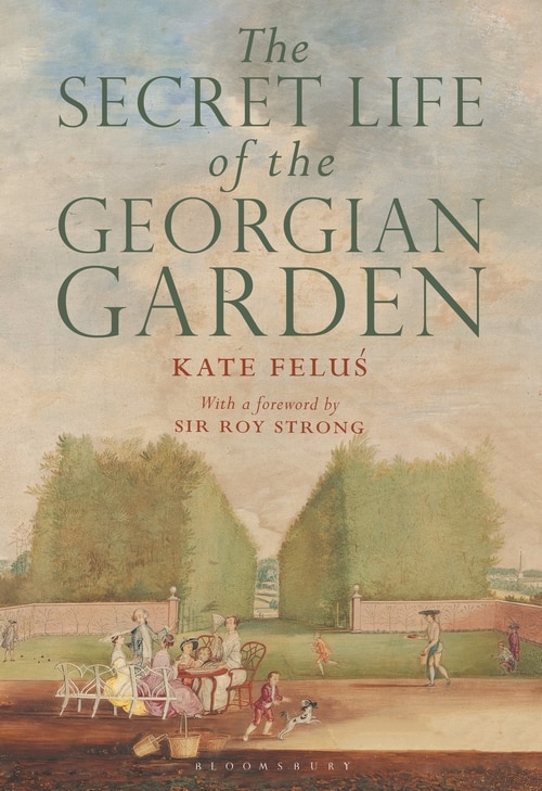 Front cover_The Secret Life Of The Georgian Garden