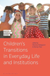 Children's Transitions In Everyday Life And Institutions