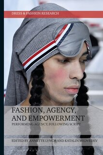 Front cover_Fashion, Agency, And Empowerment
