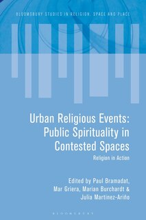 Urban Religious Events: Public Spirituality In Contested Spaces