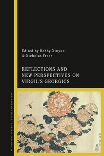 Couverture_Reflections And New Perspectives On Virgil's Georgics
