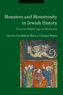 Front cover_Monsters And Monstrosity In Jewish History
