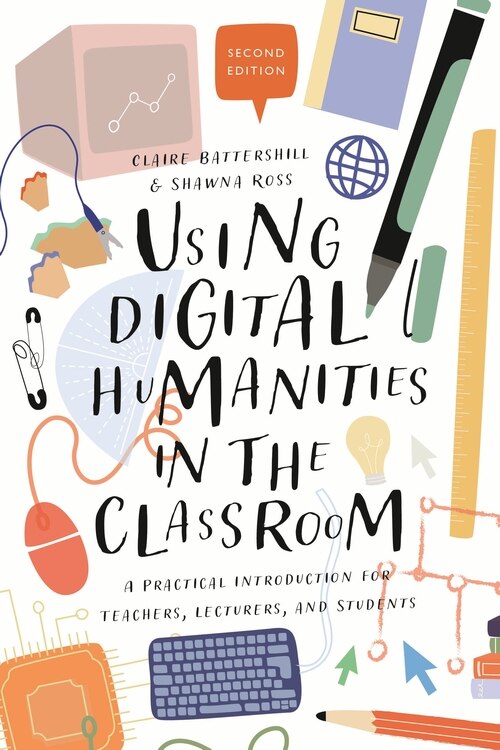 Front cover_Using Digital Humanities In The Classroom