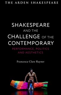 Couverture_Shakespeare And The Challenge Of The Contemporary