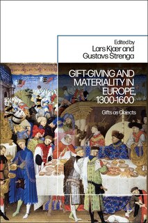 Couverture_Gift-giving And Materiality In Europe, 1300-1600