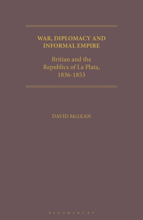 Front cover_War, Diplomacy And Informal Empire