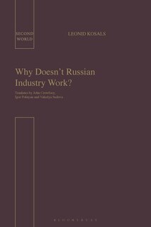 Front cover_Why Doesn't Russian Industry Work?
