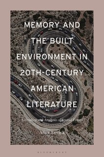 Couverture_Memory And The Built Environment In 20th-century American Literature