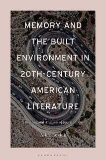 Couverture_Memory and the Built Environment in 20th-Century American Literature