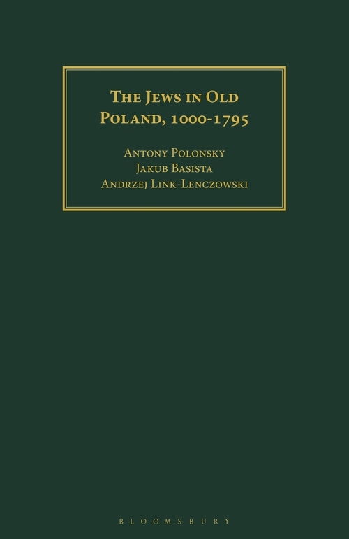 Couverture_The Jews In Old Poland, 1000-1795