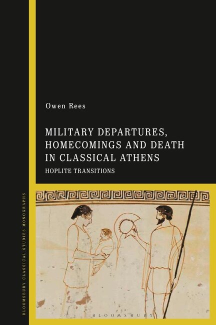 Front cover_Military Departures, Homecomings and Death in Classical Athens