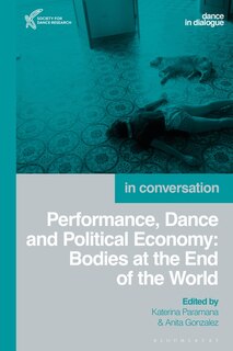 Front cover_Performance, Dance and Political Economy