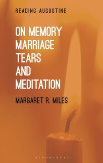 Front cover_On Memory, Marriage, Tears, And Meditation