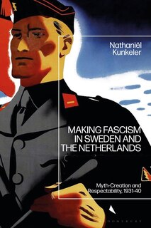 Couverture_Making Fascism in Sweden and the Netherlands
