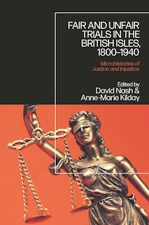 Front cover_Fair And Unfair Trials In The British Isles, 1800-1940