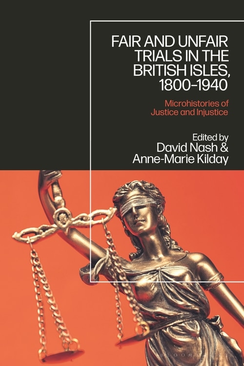 Front cover_Fair And Unfair Trials In The British Isles, 1800-1940