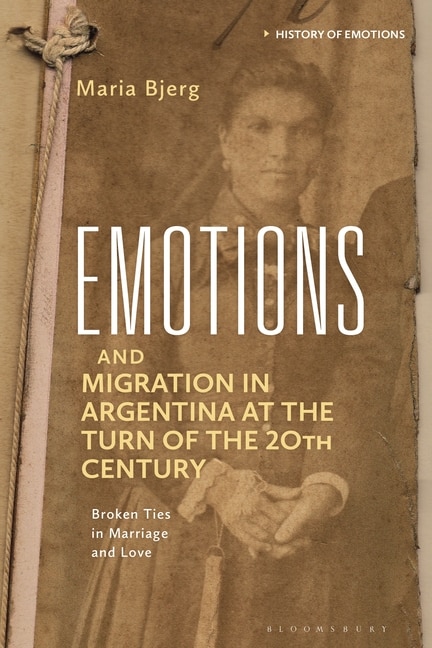 Couverture_Emotions and Migration in Argentina at the Turn of the 20th Century