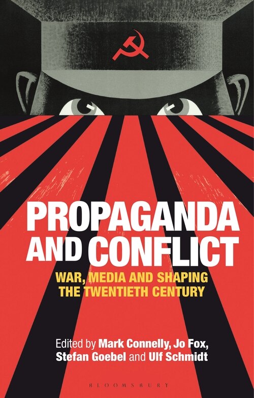 Front cover_Propaganda And Conflict