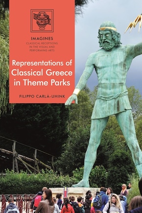 Representations Of Classical Greece In Theme Parks