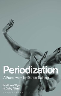 Periodization: A Framework For Dance Training