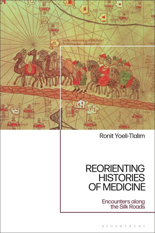 Front cover_Reorienting Histories Of Medicine