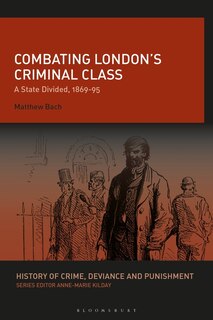 Front cover_Combating London's Criminal Class