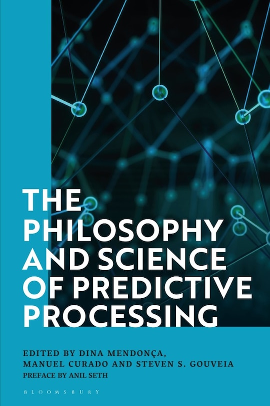 Front cover_The Philosophy And Science Of Predictive Processing