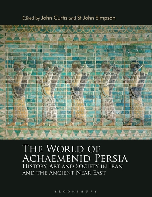 Couverture_The World Of Achaemenid Persia