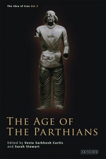 Front cover_The Age Of The Parthians