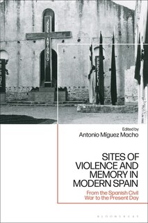 Front cover_Sites of Violence and Memory in Modern Spain