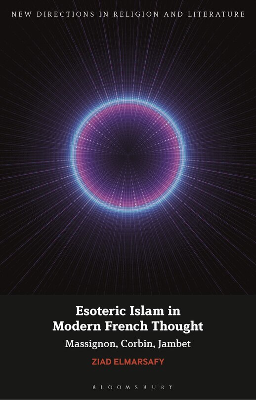 Front cover_Esoteric Islam In Modern French Thought