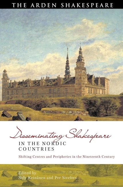 Couverture_Disseminating Shakespeare in the Nordic Countries
