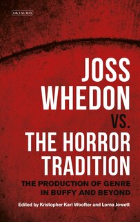 Front cover_Joss Whedon Vs. The Horror Tradition